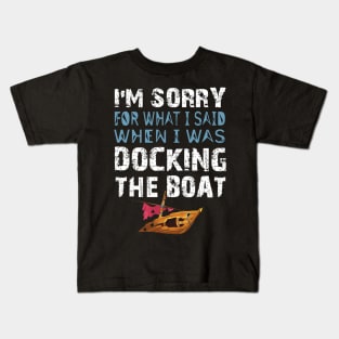 Boat Funny Quote Kids T-Shirt